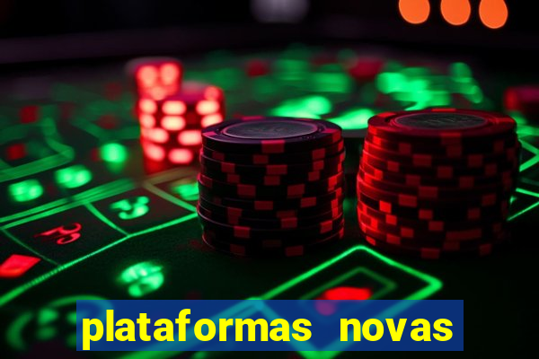 plataformas novas fortune tiger